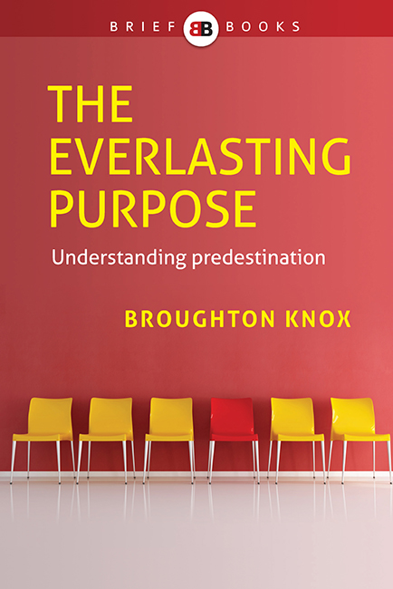 THE EVERLASTING PURPOSE