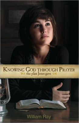 KNOWING GOD THROUGH PRAYER