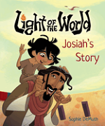 LIGHT OF THE WORLD JOSIAH'S STORY