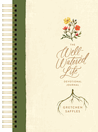 THE WELL-WATERED LIFE