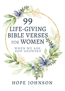 99 LIFE GIVING BIBLE VERSES FOR WOMEN