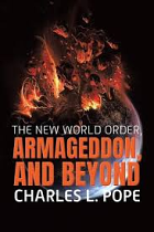 THE NEW WORLD ORDER ARMAGEDDON AND BEYOND