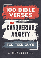 180 BIBLE VERSES FOR CONQUERING ANXIETY FOR TEEN GUYS
