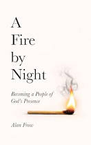 A FIRE BY NIGHT