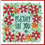 PRAYING FOR YOU GREETING CARD   