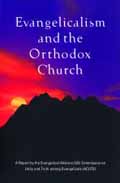 EVANGELICALISM AND THE ORTHODOX CHURCH