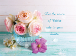 BOWL OF FLOWERS: COLOSSIANS 3:15