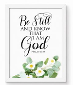 BE STILL AND KNOW PLAQUE 