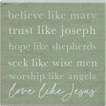 BELIEVE LIKE MARY WOODEN ORNAMENT