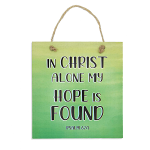 MY HOPE IS FOUND COLOURED PLAQUE