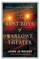 THE LOST BOYS OF BARLOWE THEATER