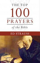 THE TOP 100 PRAYERS OF THE BIBLE