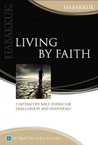 LIVING BY FAITH HABAKKUK