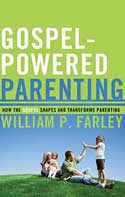 GOSPEL-POWERED PARENTING