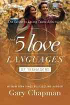 FIVE LOVE LANGUAGES OF TEENAGERS