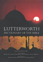 LUTTERWORTH DICTIONARY OF THE BIBLE