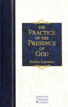 THE PRACTICE OF THE PRESENCE OF GOD