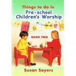 THINGS TO DO IN PRESCHOOL WORSHIP 2