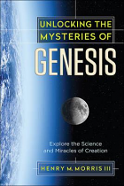 UNLOCKING THE MYSTERIES OF GENESIS