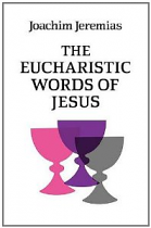 EUCHARISTIC WORDS OF JESUS