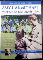 AMY CARMICHAEL MOTHER TO THE MOTHERLESS DVD