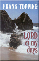 LORD OF MY DAYS