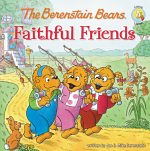 BERENSTAIN BEARS FAITHFUL FRIENDS