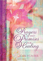 PRAYERS AND PROMISES FOR HEALING