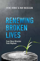 RENEWING BROKEN LIVES