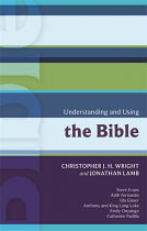 UNDERSTANDING AND USING THE BIBLE