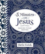 5 MINUTES WITH JESUS