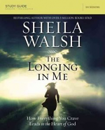 THE LONGING IN ME STUDY GUIDE