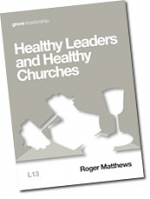 L13 HEALTHY LEADERS AND HEALTHY CHURCHES