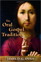 THE ORAL GOSPEL TRADITION