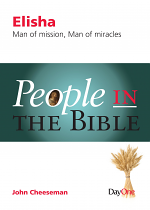 ELISHA MAN OF MISSION MAN OF MIRACLES