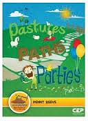 PASTURES PATHS AND PARTIES