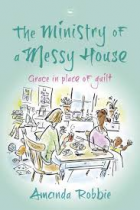 THE MINISTRY OF A MESSY HOUSE