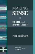 MAKING SENSE OF DEATH AND IMMORTALITY