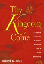 THY KINGDOM COME