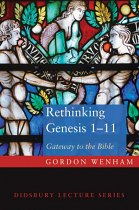 RETHINKING GENESIS 1-11