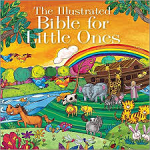 ILLUSTRATED BIBLE FOR LITTLE ONES HB