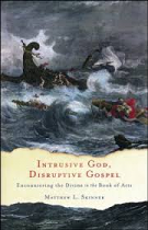 INTRUSIVE GOD DISRUPTIVE GOSPEL