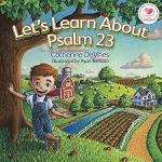 LET'S LEARN ABOUT PSALM 23