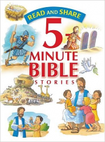 READ AND SHARE 5 MINUTE BIBLE STORIES