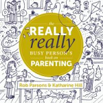 REALLY BUSY PERSONS BOOK ON PARENTING