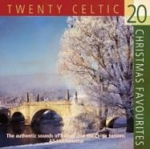 20 CELTIC CHRISTMAS FAVOURITES CD
