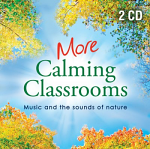 MORE CALMING CLASSROOMS DOUBLE CD