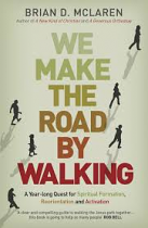 WE MAKE THE ROAD BY WALKING