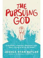 THE PURSUING GOD