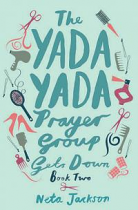 THE YADA YADA PRAYER GROUP GETS DOWN